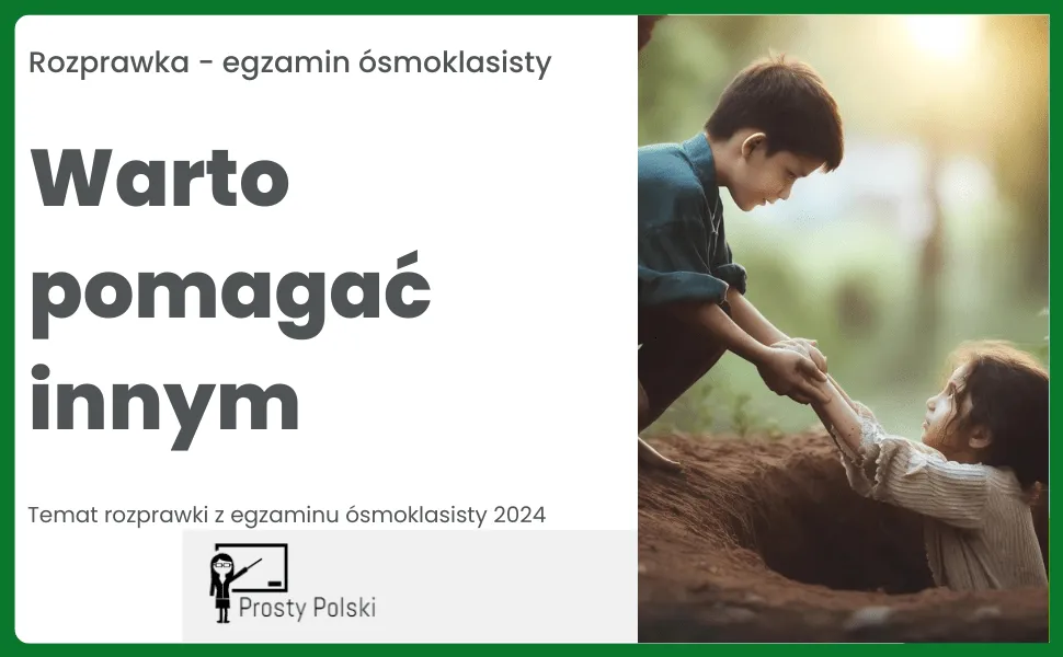 Zdjęcie Napisz rozprawkę w której rozważysz czy warto pomagać innym i zmień świat