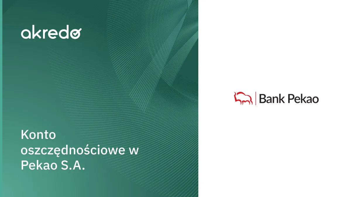 Zdjęcie Jak założyć konto oszczędnościowe Pekao bez zbędnych formalności?