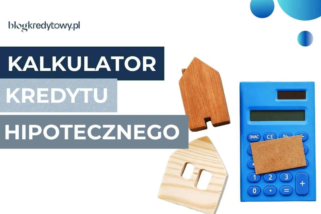 kalkulator i klucze do mieszkania na tle umowy kredytowej