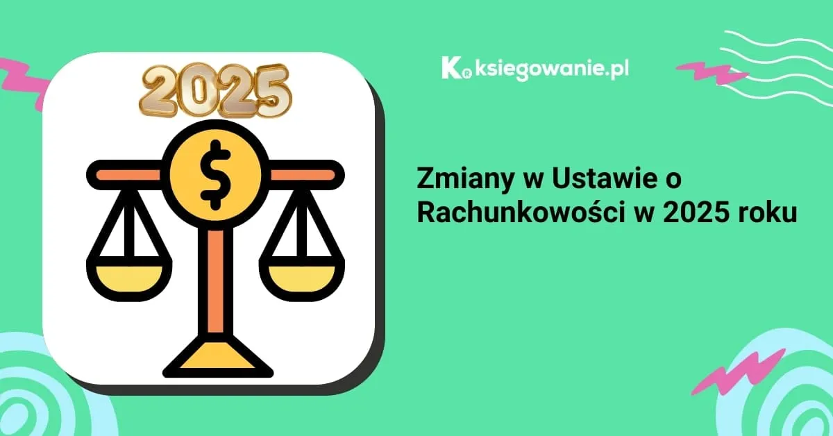 Zdjęcie Zmiana ustawy o rachunkowości: kluczowe zmiany dla małych firm