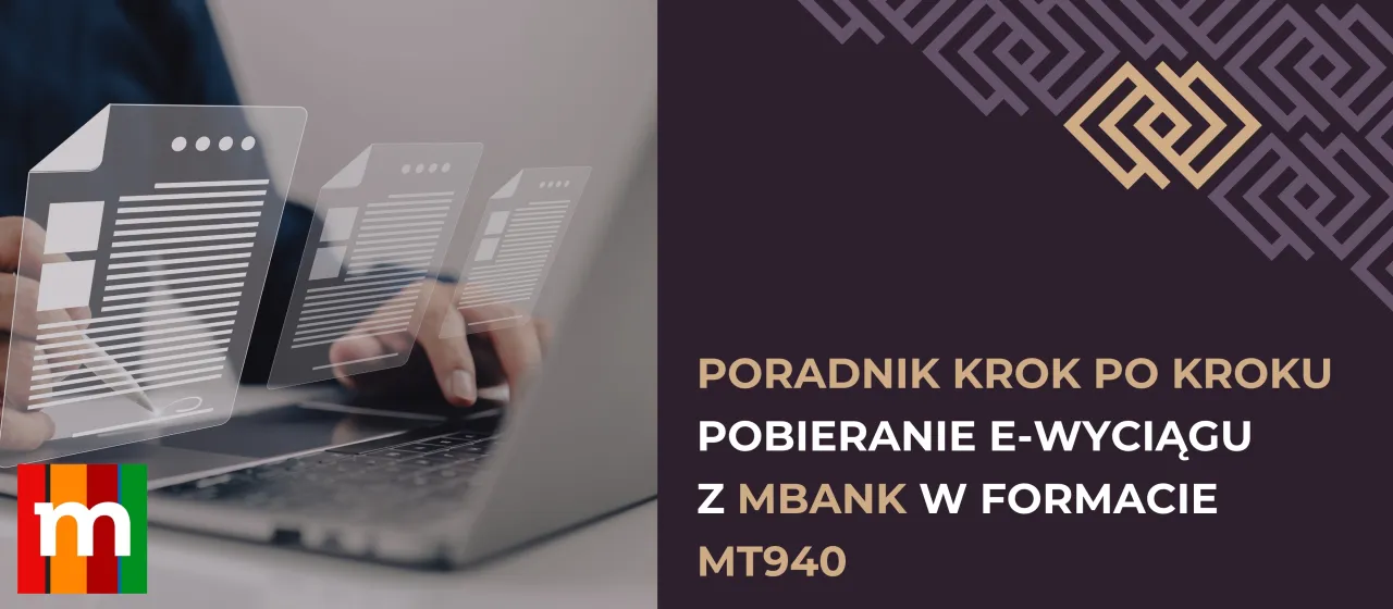 Poradnik krok po kroku: jak pobrać wyciąg z mBank w formacie MT940. Wirtualne dokumenty na ekranie laptopa.