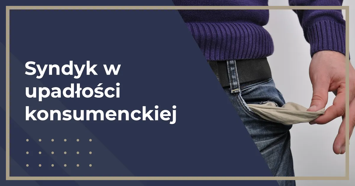 syndyk w upadłości konsumenckiej