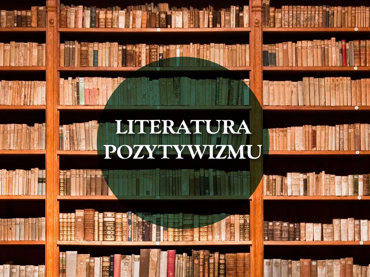 miłość w literaturze polskiej pozytywizm