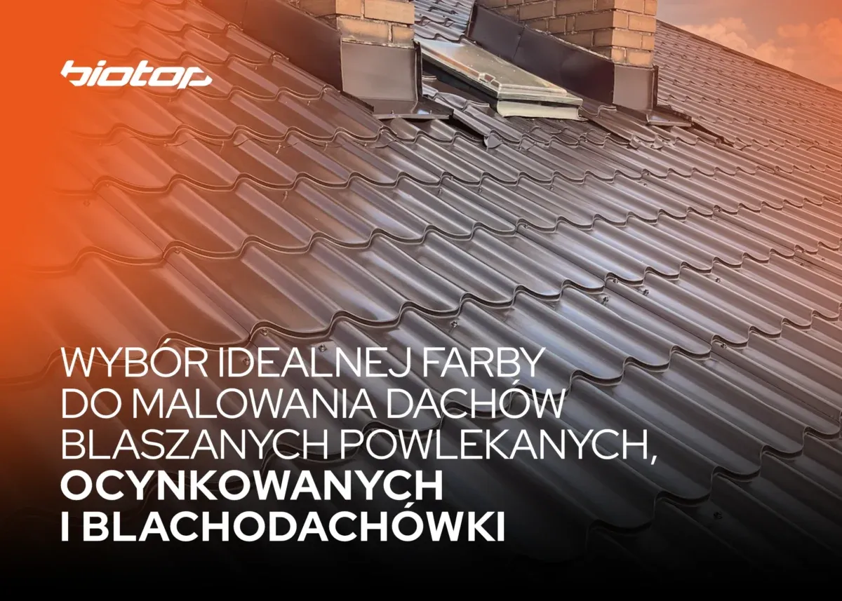 Zdjęcie Najlepsza farba na blachodachówkę – uniknij błędów przy malowaniu