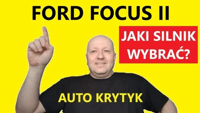 Zdjęcie Ford Focus Mk2 jaki silnik - najlepsze opcje i ich wady