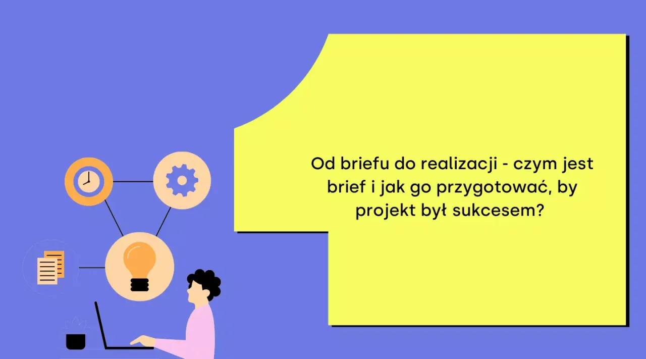 Grafika przedstawia schemat procesu tworzenia projektu. Ikony symbolizują czas, pomysł, zadania i dokumenty. Tekst pyta: 