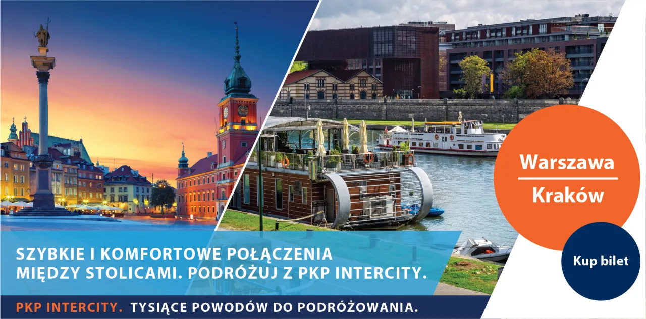 Warszawa i Krak&oacute;w, idealne miejsca gdzie na weekend pociągiem z Warszawy. Szybkie i komfortowe połączenia PKP Intercity.