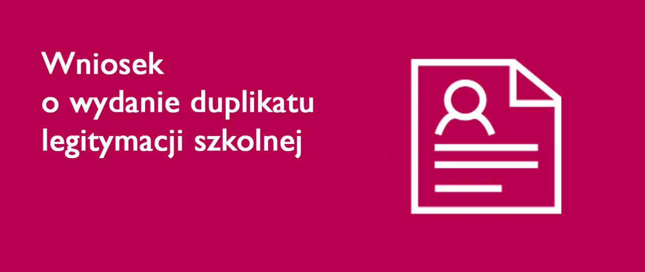 Wniosek o duplikat legitymacji szkolnej