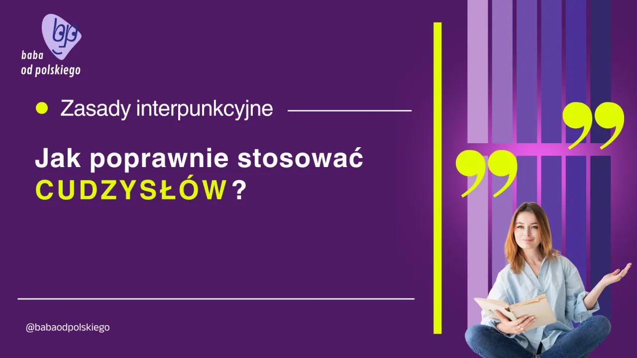 Poprawne cytowanie zasady interpunkcji cudzysł&oacute;w