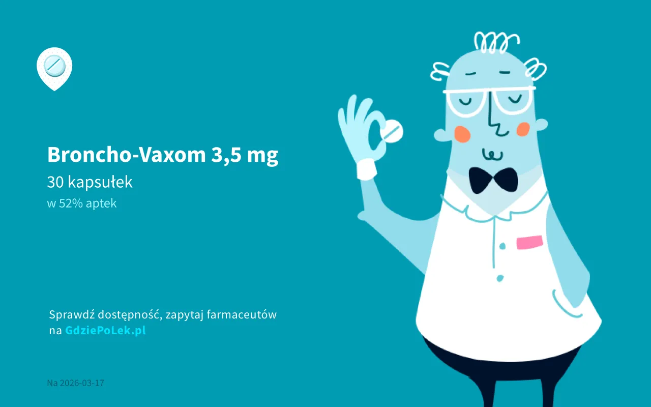 Broncho-Vaxom 3,5 mg, 30 kapsułek. Czy Broncho-Vaxom jest na receptę? Sprawdź dostępność na GdziePolek.pl.