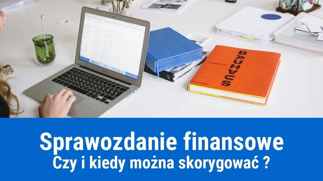 Zdjęcie Jak złożyć korektę sprawozdania do KRS i uniknąć błędów