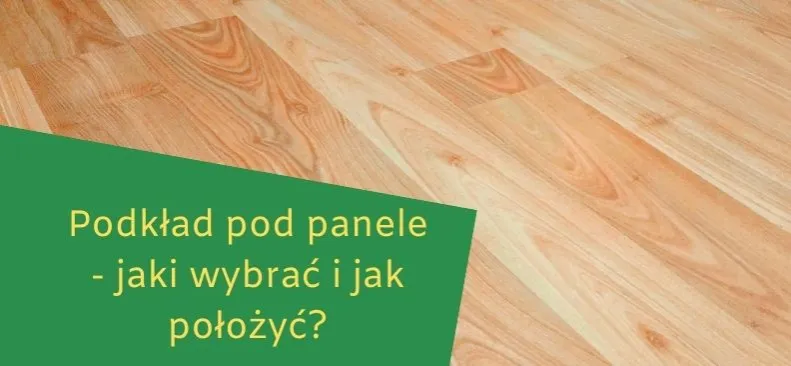 Zdjęcie Podkład pod panele: korek czy pianka? Porównanie i zalety