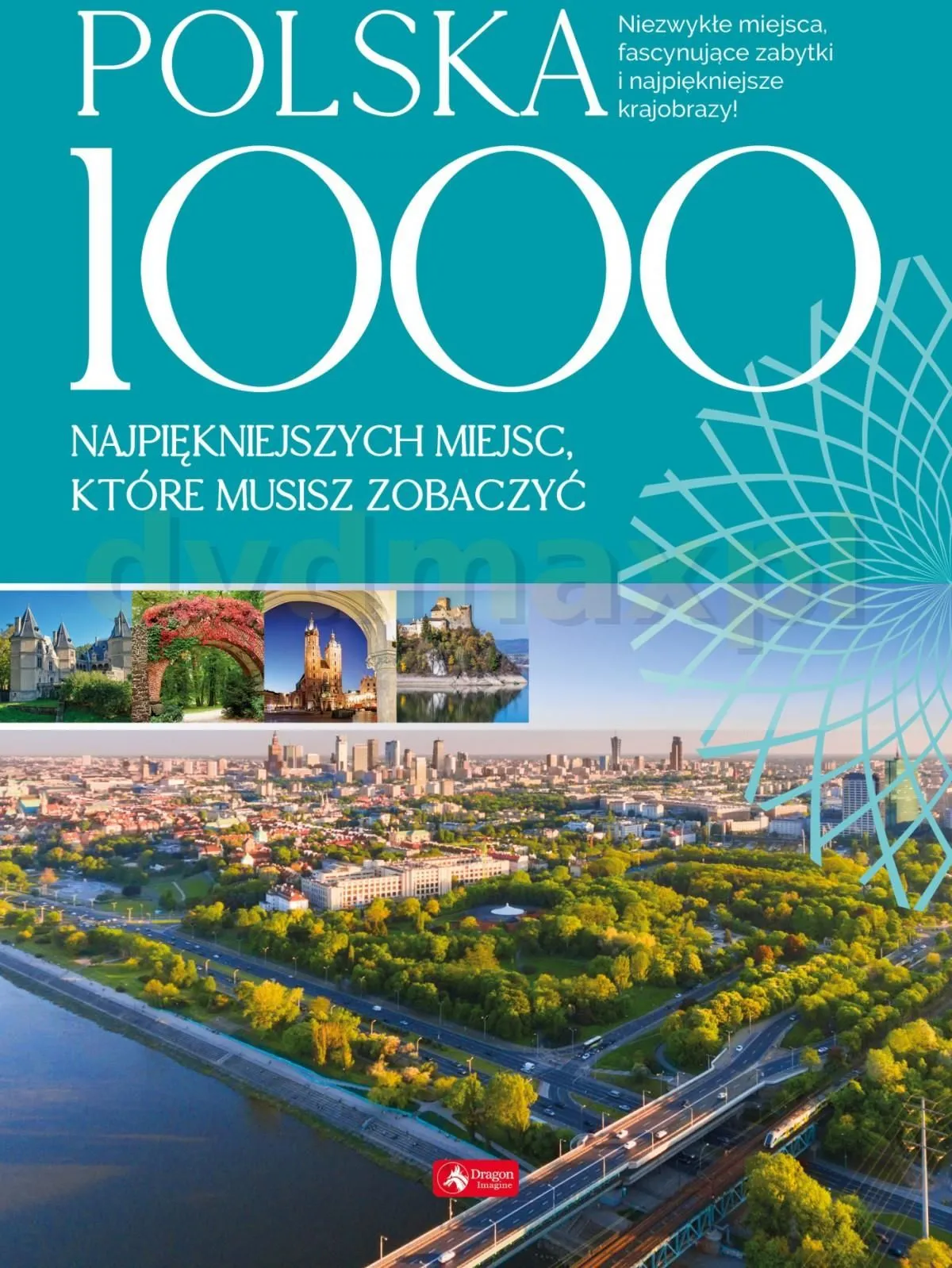Zdjęcie 1000 najpiękniejszych miejsc w Polsce, które musisz zobaczyć