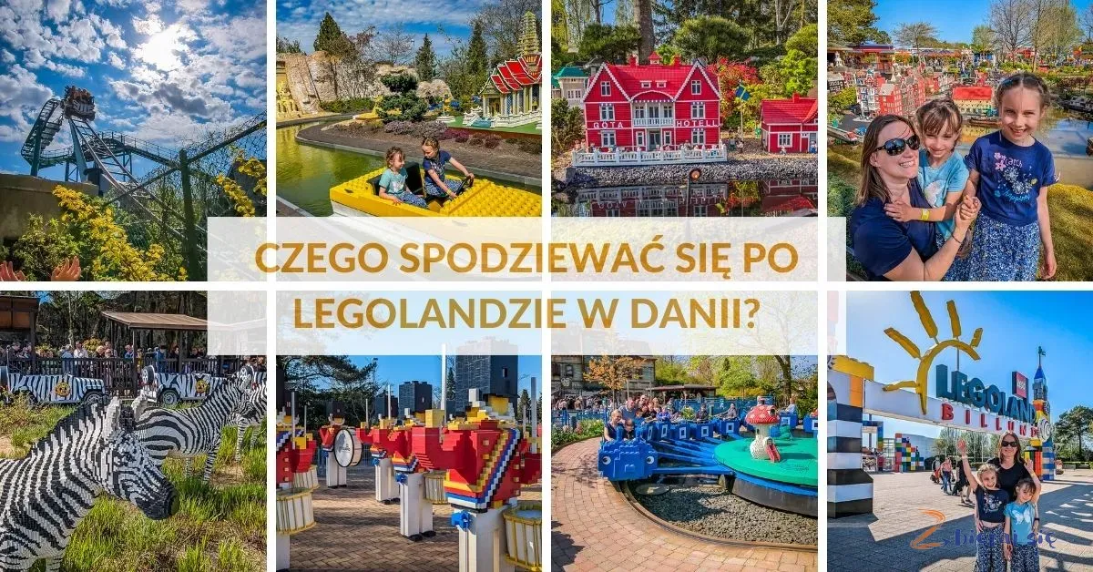 Zdjęcie Legoland czy warto: co musisz wiedzieć przed wizytą w Billund