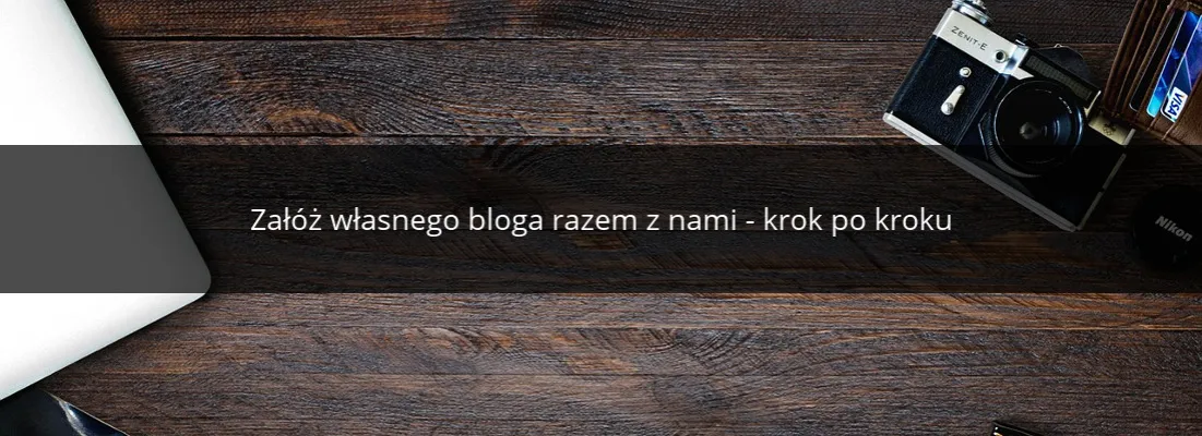 Zdjęcie Jak założyć bloga krok po kroku i uniknąć najczęstszych błędów