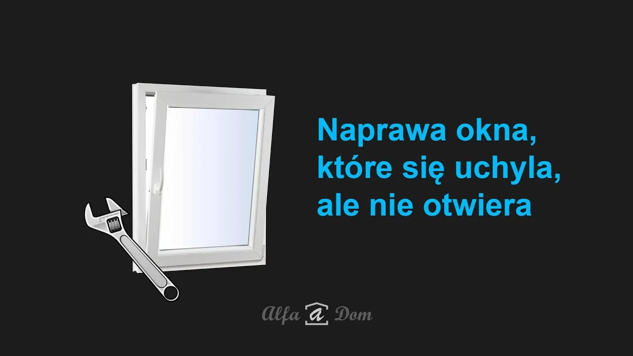 Zdjęcie Jak naprawić okno uchylne - proste sposoby na skuteczną naprawę