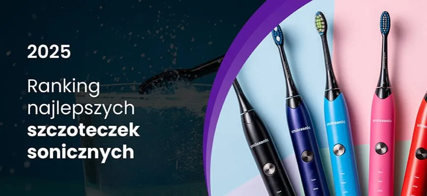 Ranking szczoteczek sonicznych 2024