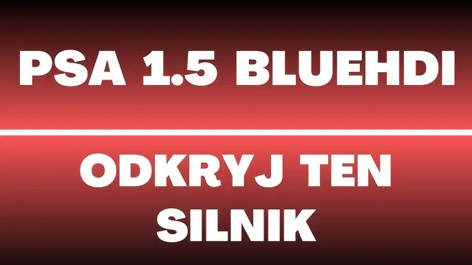 Zdjęcie Opinie i najczęstsze usterki silnika 1.5 BlueHDI – Co warto wiedzieć?