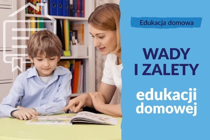 Zalety i wady edukacji domowej
