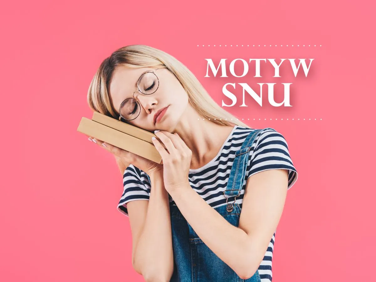 motyw snu w literaturze symbolika