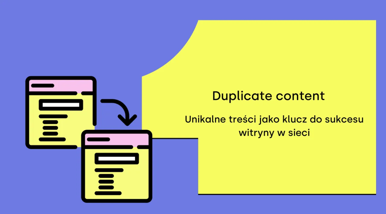 Ilustracja pokazuje, jak unikalne treści są kluczem do sukcesu witryny w sieci, unikając problemu, jakim jest duplicate content.