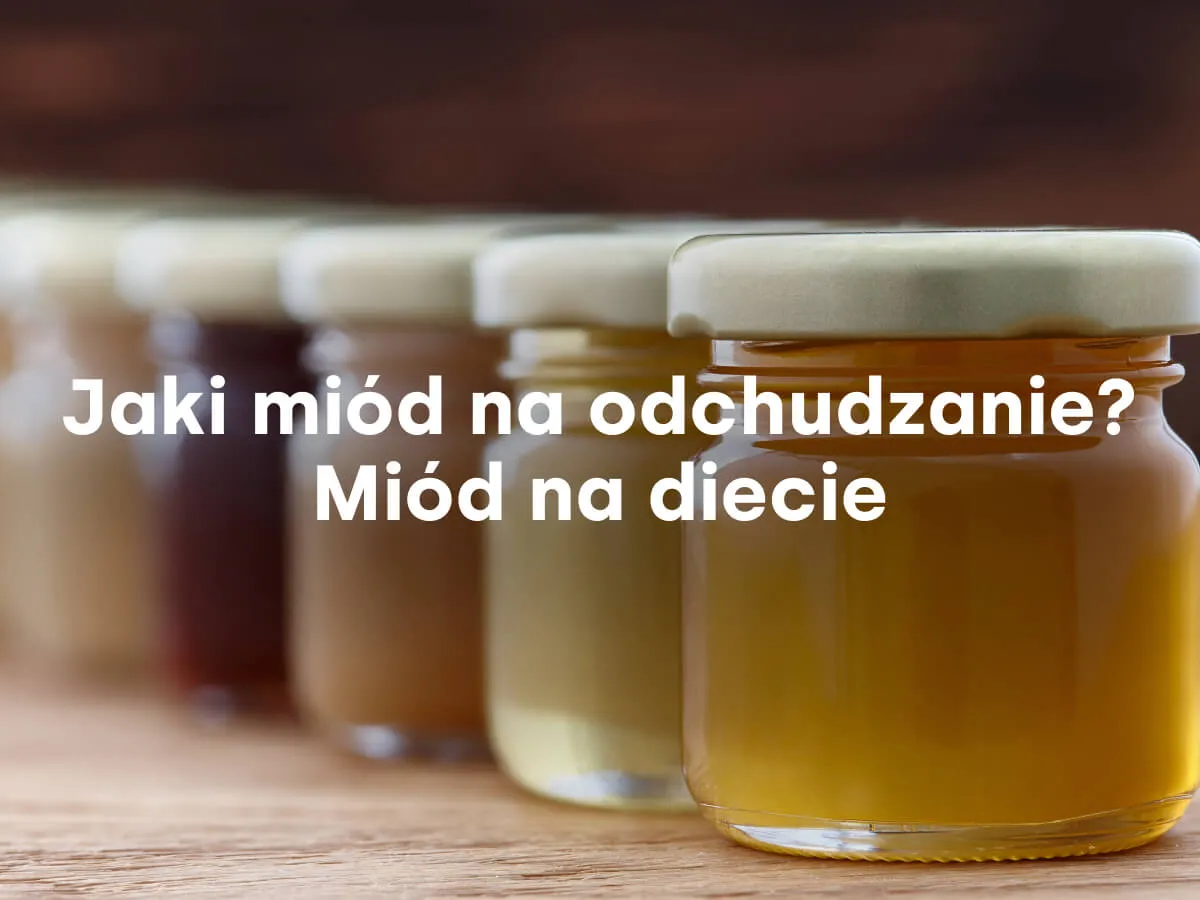 Zdjęcie Czy miód jest dietetyczny? Sprawdź, jak wpływa na odchudzanie