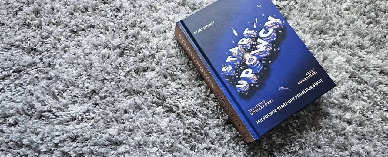 Zdjęcie Krótka recenzja książki Startupowcy – czy warto ją przeczytać?