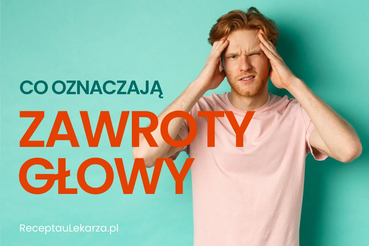 Objawy alarmowe zawroty głowy