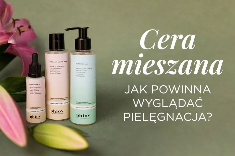 wieczorna pielęgnacja cery mieszanej