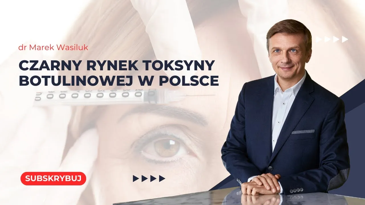 Nielegalny botoks czarny rynek, podróbki leków