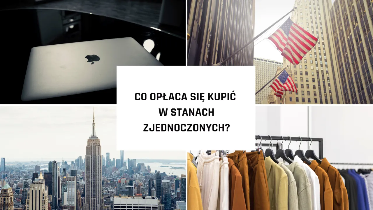 Co warto kupić w USA? Od elektroniki po modne ubrania, odkryj najlepsze okazje w Stanach Zjednoczonych.