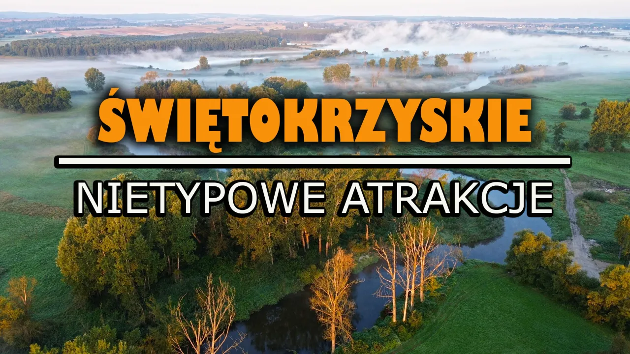 Zdjęcie Najpiękniejsze miejsca w świętokrzyskim, które musisz zobaczyć