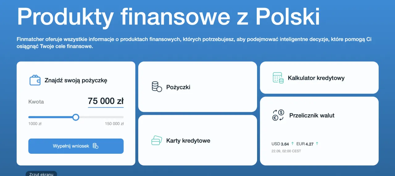 Chcesz wiedzieć, gdzie wziąć pożyczkę? Na Finmatcher.pl znajdziesz informacje o produktach finansowych, kalkulator kredytowy i pomoc w wypełnieniu wniosku.