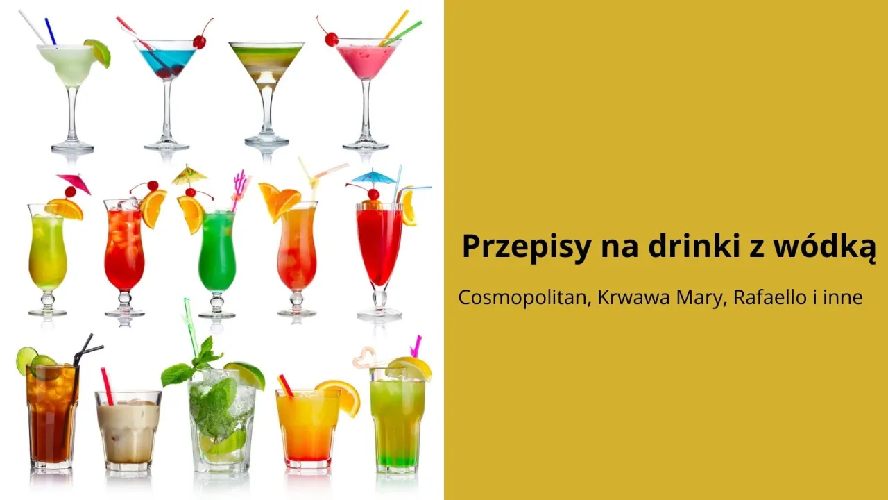 proste drinki z wódką szybkie przepisy