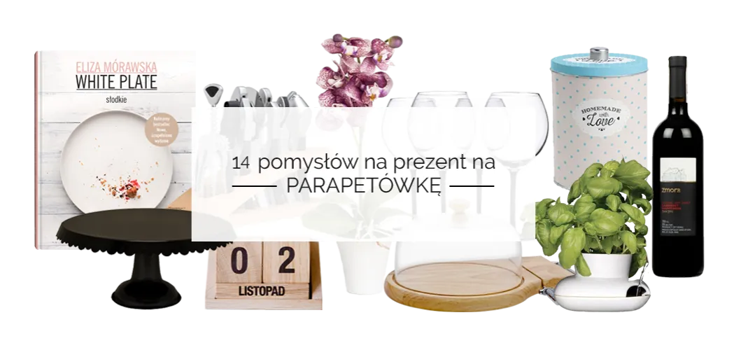 Praktyczne prezenty na parapetówkę