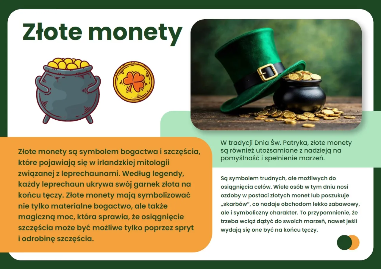 Złote monety, garnek i koniczyna nawiązują do legendy o św. Patryku i irlandzkich skarbów.