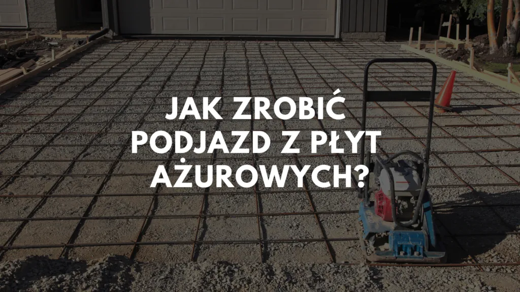 Narzędzia do budowy podjazdu ażurowego