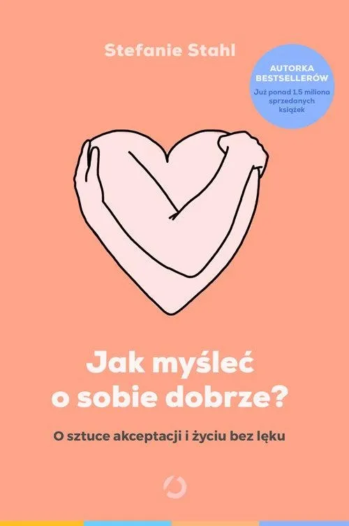 Zdjęcie Jak myśleć o sobie dobrze książka – odkryj sekrety akceptacji siebie