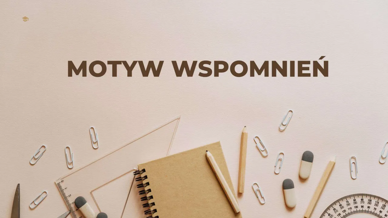 Motyw przeszłości w literaturze różne ujęcia