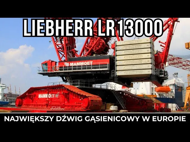 największy dźwig gąsienicowy Liebherr LR 13000
