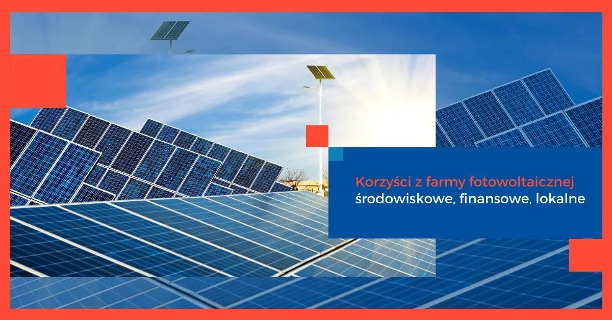 Korzyści z farmy fotowoltaicznej dla lokalnej społeczności