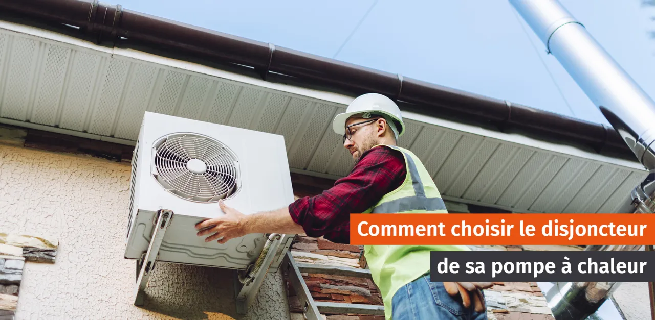 Zdjęcie Quel disjoncteur pour pompe à chaleur 8 kW : évitez les erreurs coûteuses