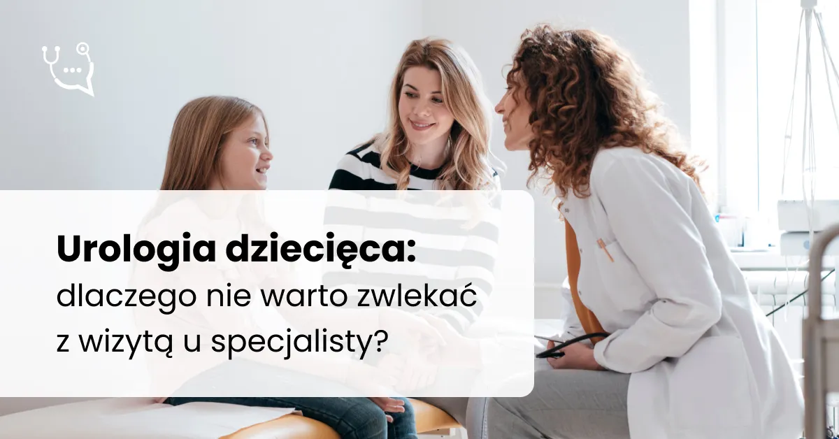 Zdjęcie Urolog dziecięcy czym się zajmuje i kiedy warto umówić wizytę