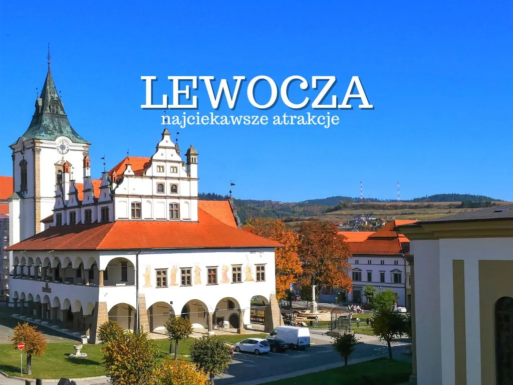 Zdjęcie Najlepsze atrakcje w Lewoczy, które musisz zobaczyć podczas wizyty