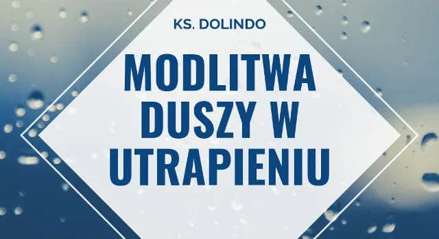 Zdjęcie Modlitwa co do duszy: Jak uwolnić dusze w czyśćcu i uzdrowić siebie