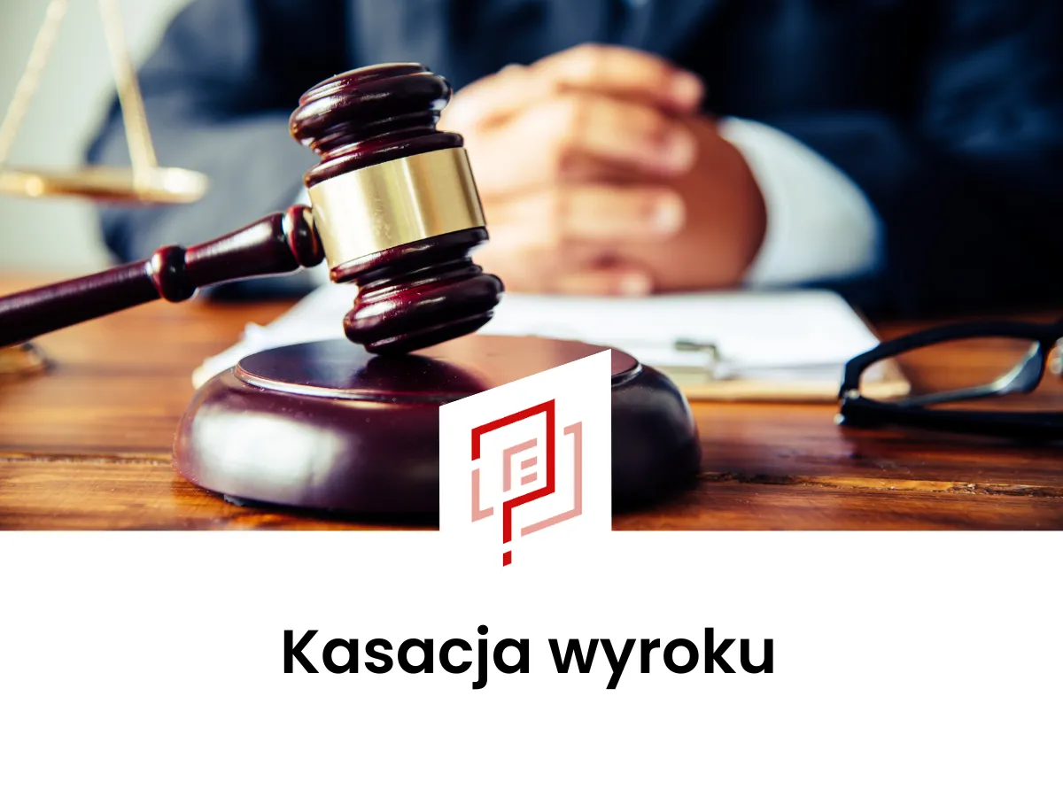 schemat procedury kasacji wyroku