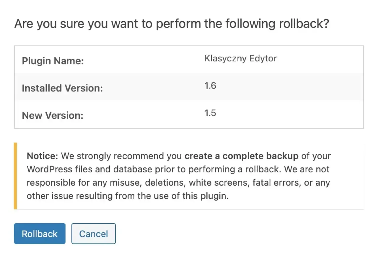 Potwierdzenie cofnięcia zmian wtyczki Klasyczny Edytor w WordPress z wersji 1.6 na 1.5. Zalecany backup.
