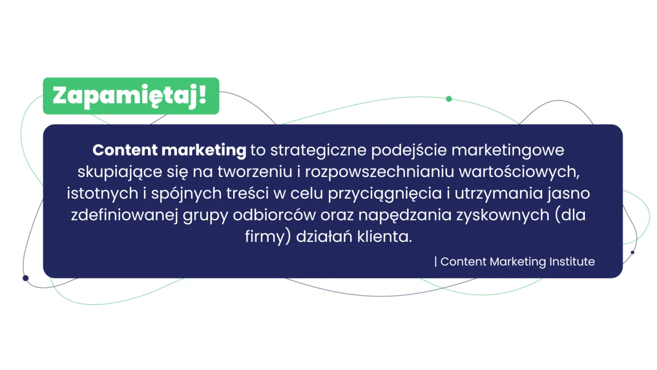 Zapamiętaj! Content marketing to tworzenie wartościowych treści, kt&oacute;re przyciągają i utrzymują odbiorc&oacute;w. To klucz do sukcesu, jeśli zastanawiasz się, content writer co to.