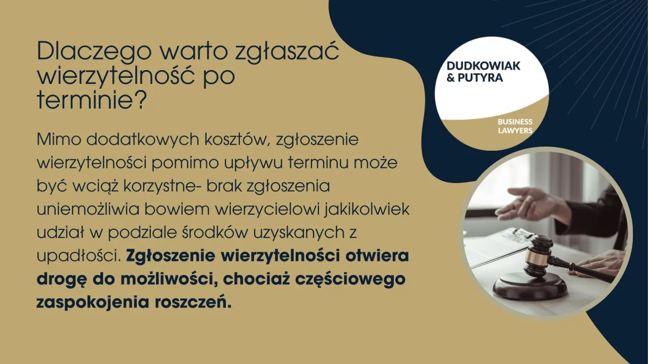 Dlaczego warto zgłaszać wierzytelności po terminie w postępowaniu upadłościowym? Nawet po terminie zgłoszenie wierzytelności otwiera drogę do częściowego zaspokojenia roszczeń.