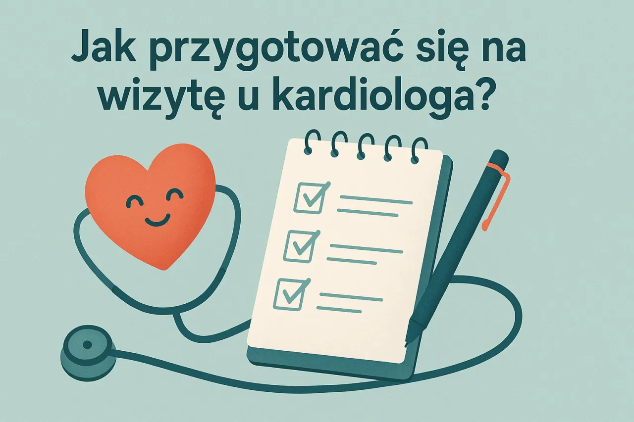 Przygotowanie do wizyty u kardiologa